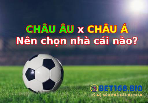 ca-cuoc-keo-chau-au-va-keo-chau-a