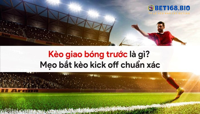 meo-bat-keo-giao-bong-truoc-tai-bet168