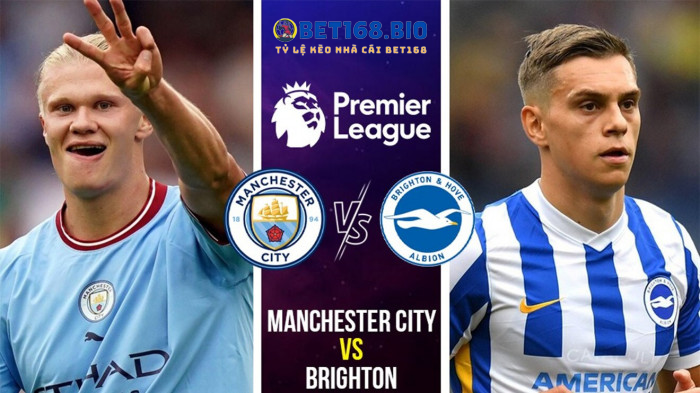 nhan-dinh-tran-brighton-vs-man-city-tai-bet168