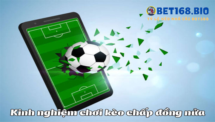kinh-nghiem-choi-keo-chap-dong-nua