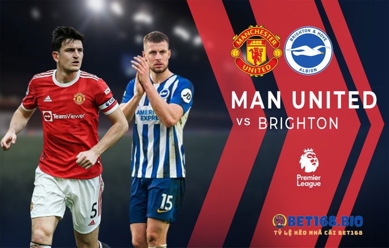 nhan-dinh-tran-dau-Man-United-vs-Brighton