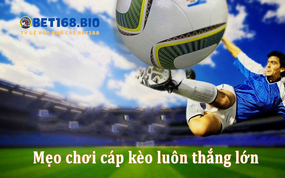 bi-quyet-choi-cap-keo-luon-thang