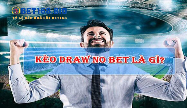keo-Draw-No-Bet-la-gi