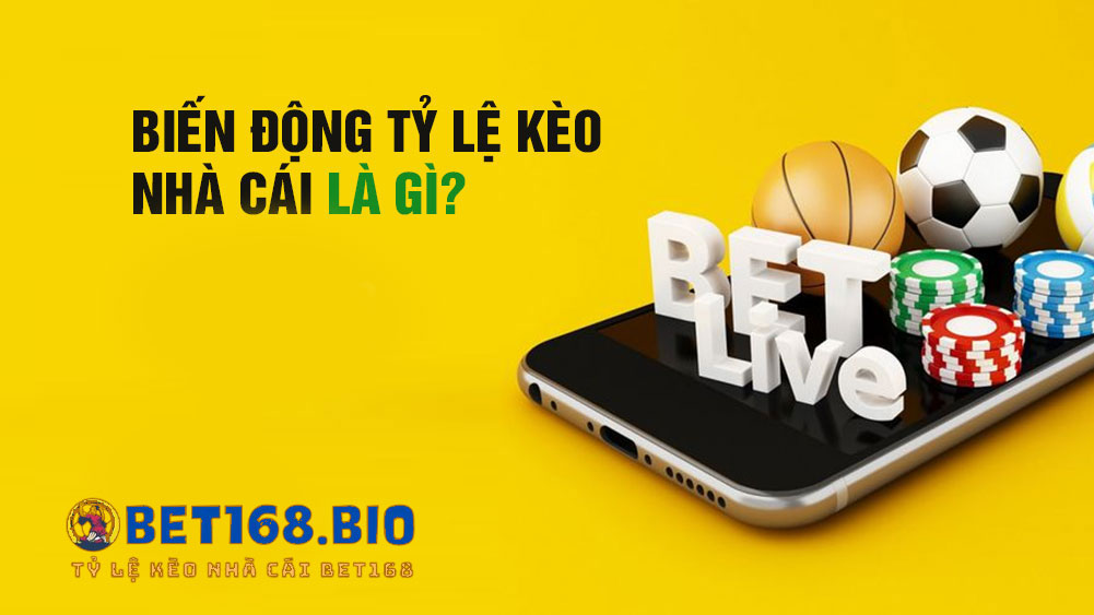 ty-le-keo-bien-dong-la-gi